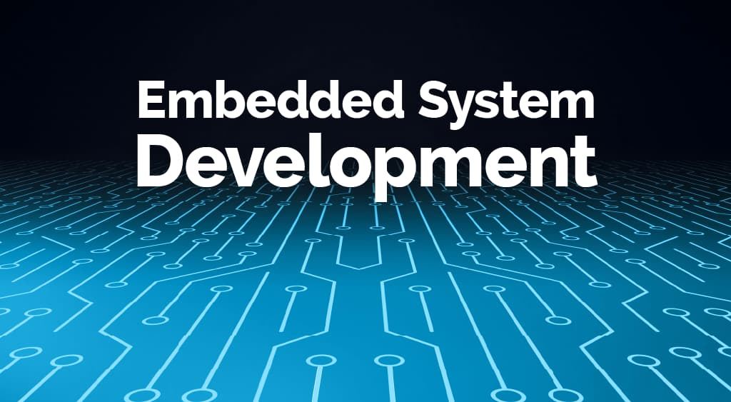 Embedded Systems Development